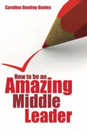 How to be an Amazing Middle Leader
